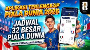 Aplikasi Piala Dunia 2026 Lengkap Jadwal 32 Besar Piala Dunia 2026